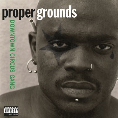 Proper Grounds - Downtown Circus Gang - 12" винил/33. Альбом, Translucent Green Vinyl